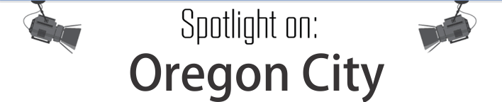 Spotlight on Oregon City