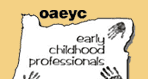 OAEYC Logo - map of Oregon with OAEYC written above and Early Childhood Professional written in the map. There a three handprints holding the map.